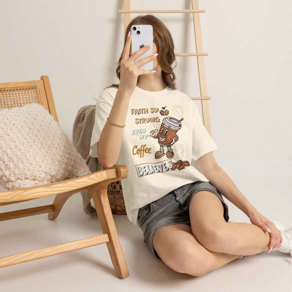 Coffee Believer T‑Shirt — Faith So Strong Even My Coffee Believes