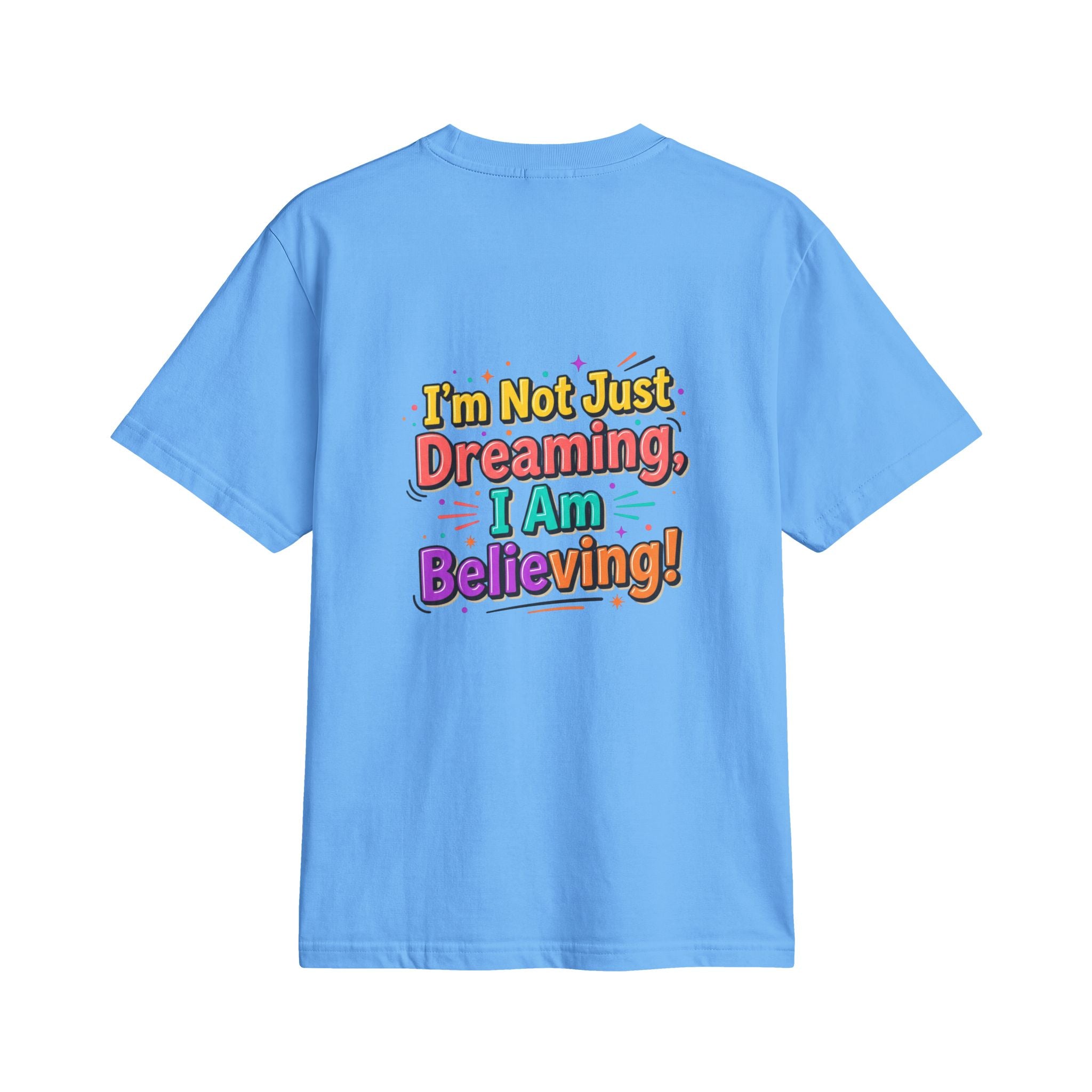 Christian Retro Graphic T-Shirt — "I'm Not Just Dreaming, I Am Believing!"