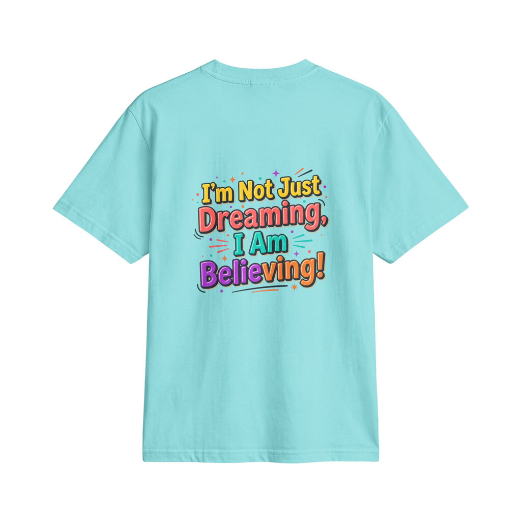 Christian Retro Graphic T-Shirt — "I'm Not Just Dreaming, I Am Believing!"