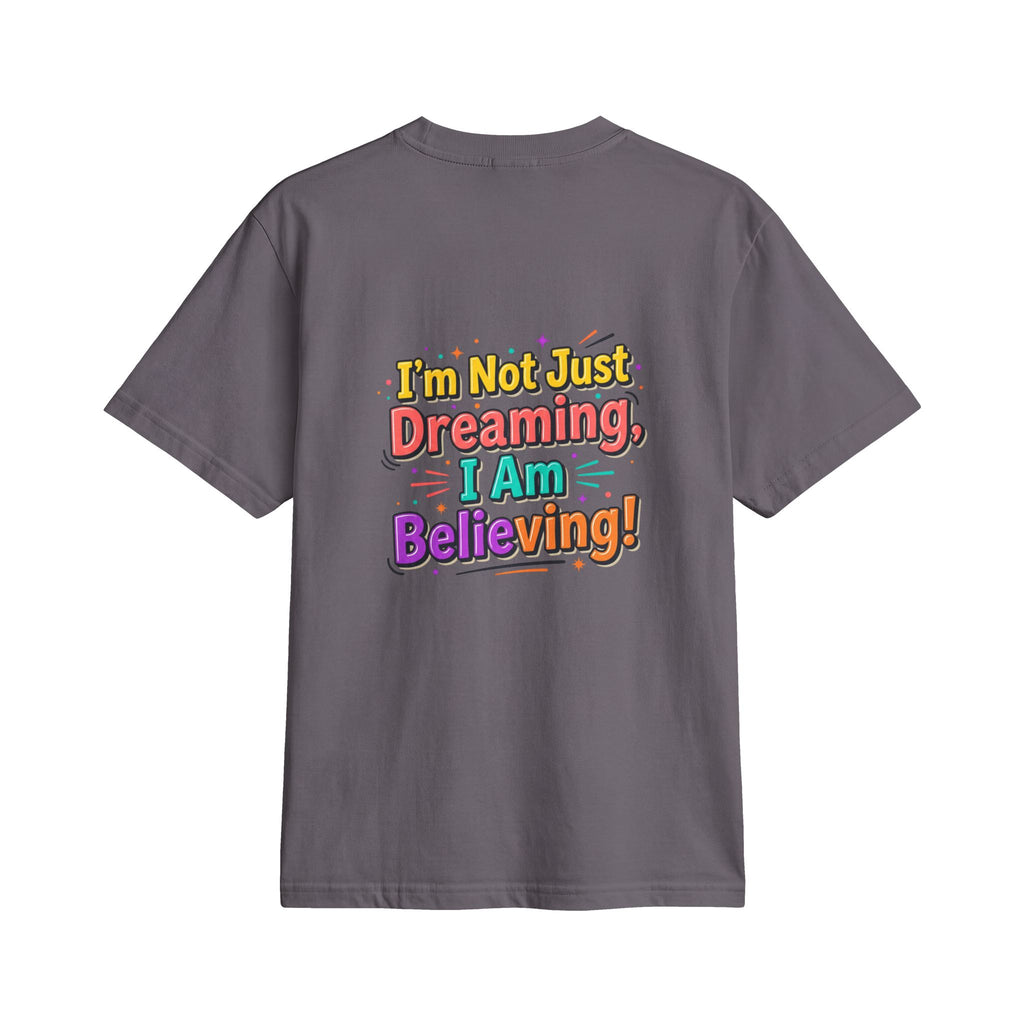 Christian Retro Graphic T-Shirt — "I'm Not Just Dreaming, I Am Believing!"