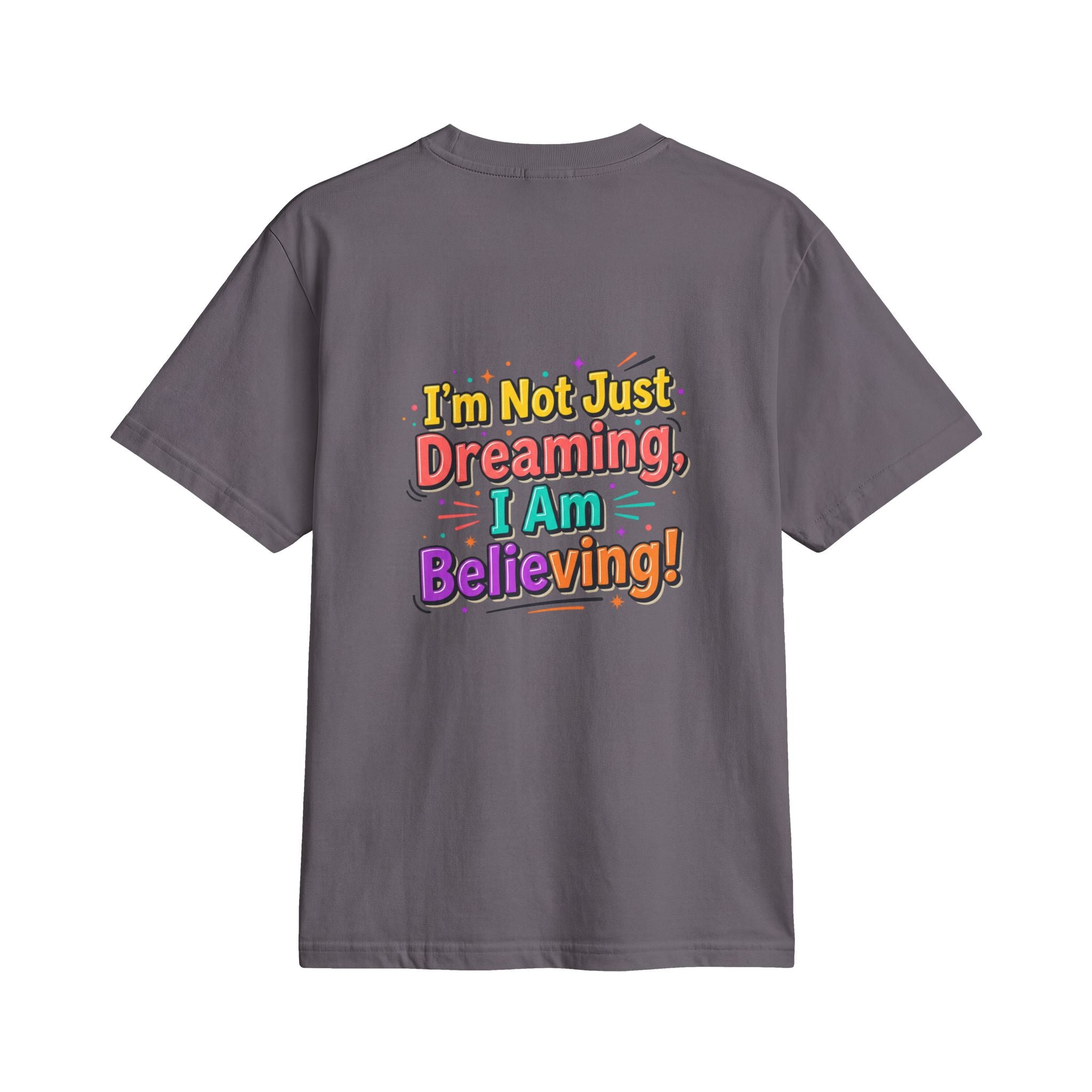 Christian Retro Graphic T-Shirt — "I'm Not Just Dreaming, I Am Believing!"