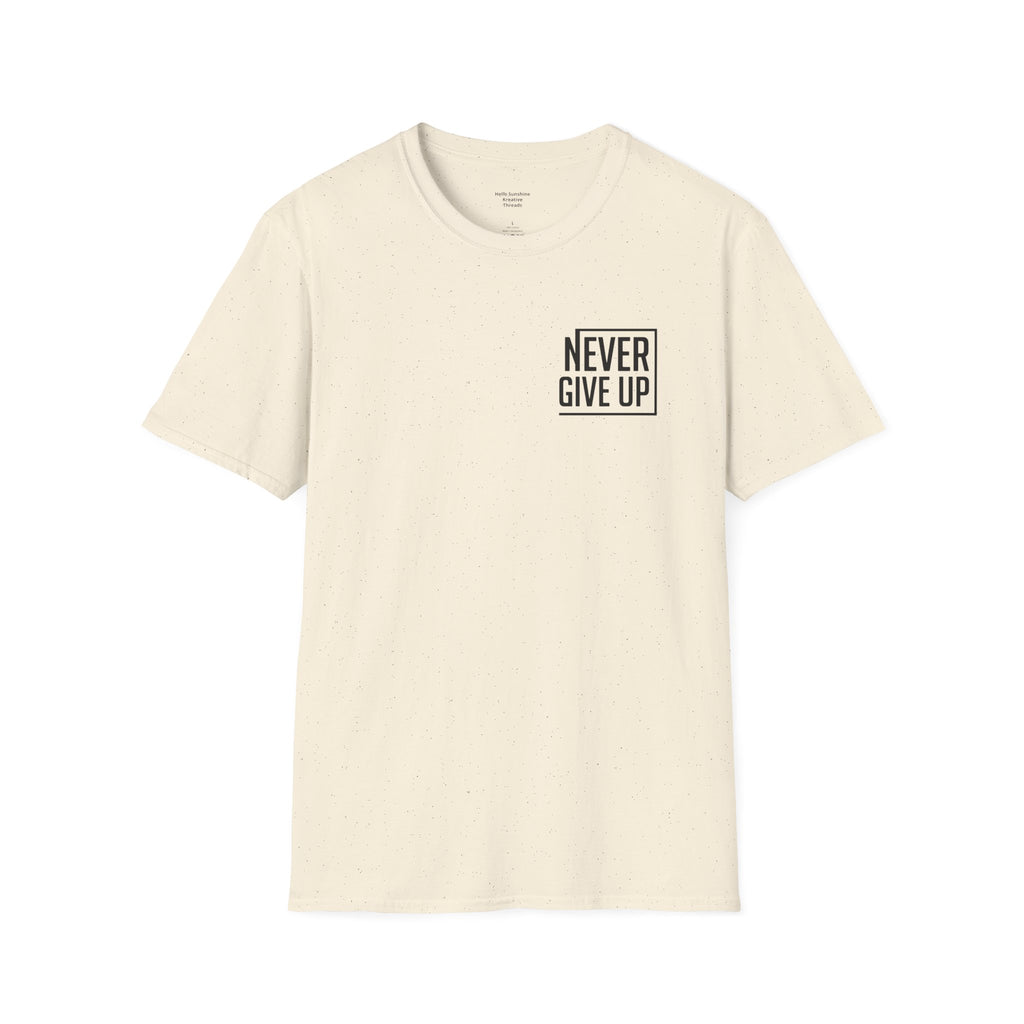 Never Give Up T-Shirt — Minimal Motivational Tee