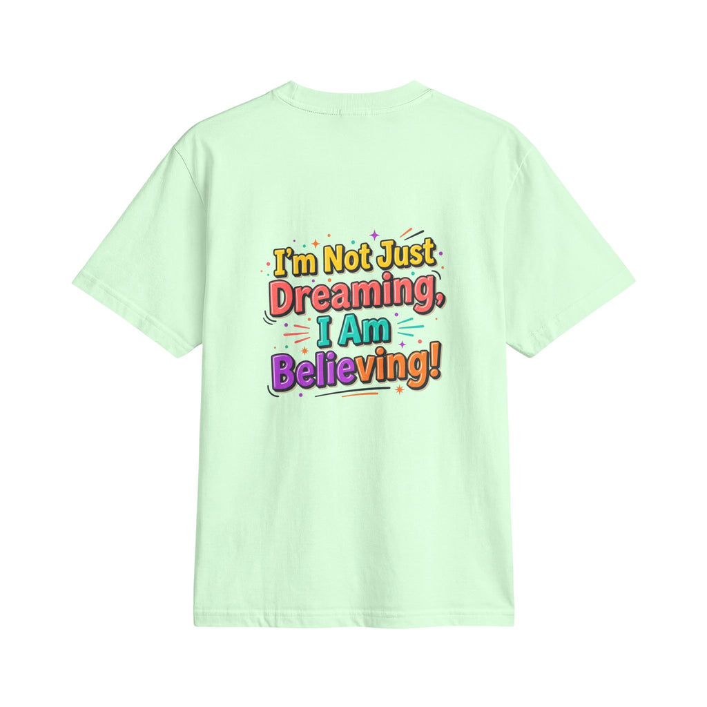 Christian Retro Graphic T-Shirt — "I'm Not Just Dreaming, I Am Believing!"