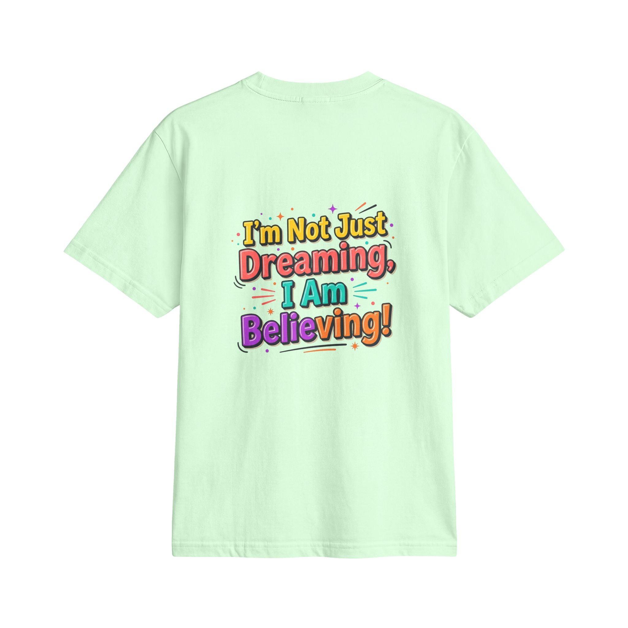 Christian Retro Graphic T-Shirt — "I'm Not Just Dreaming, I Am Believing!"