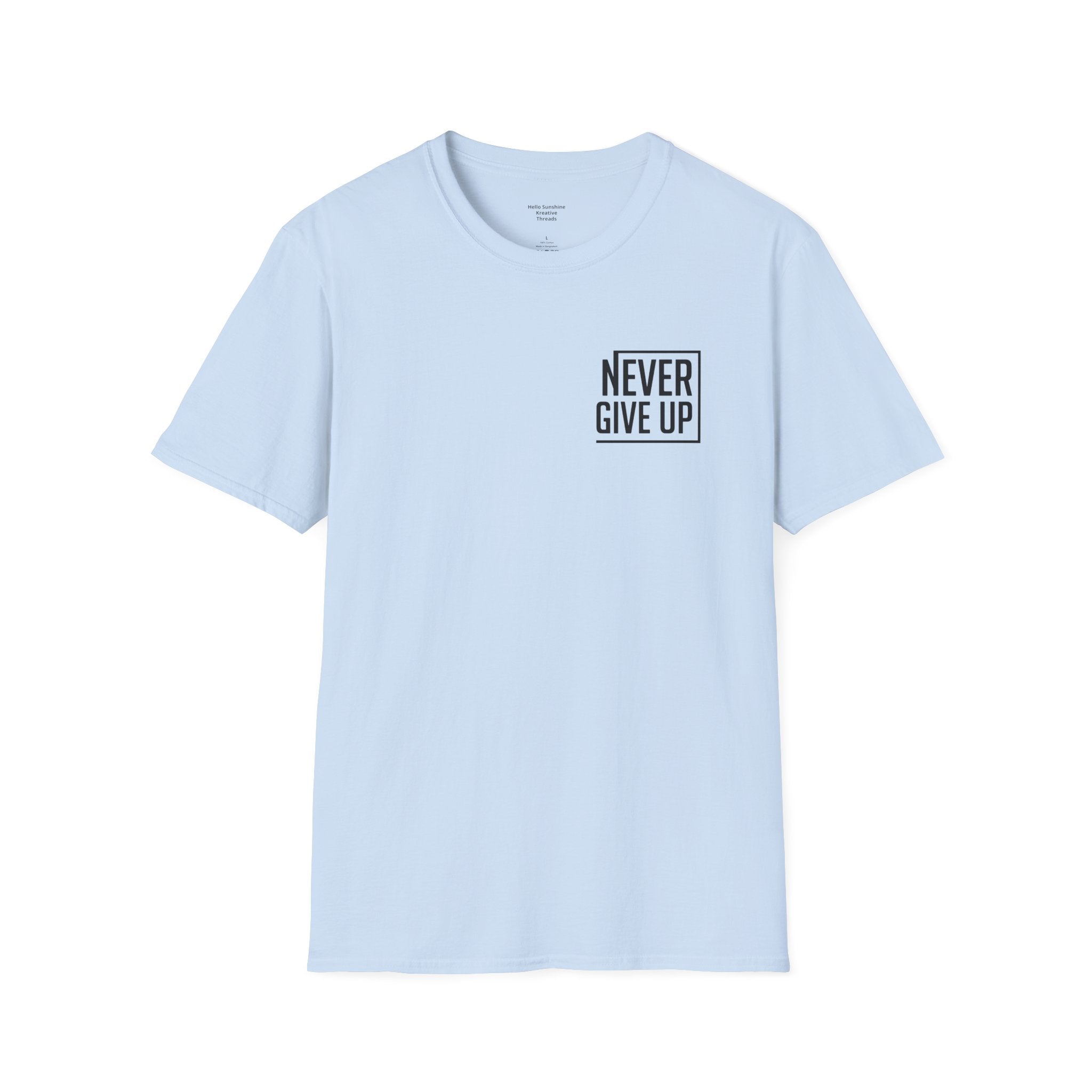 Never Give Up T-Shirt — Minimal Motivational Tee