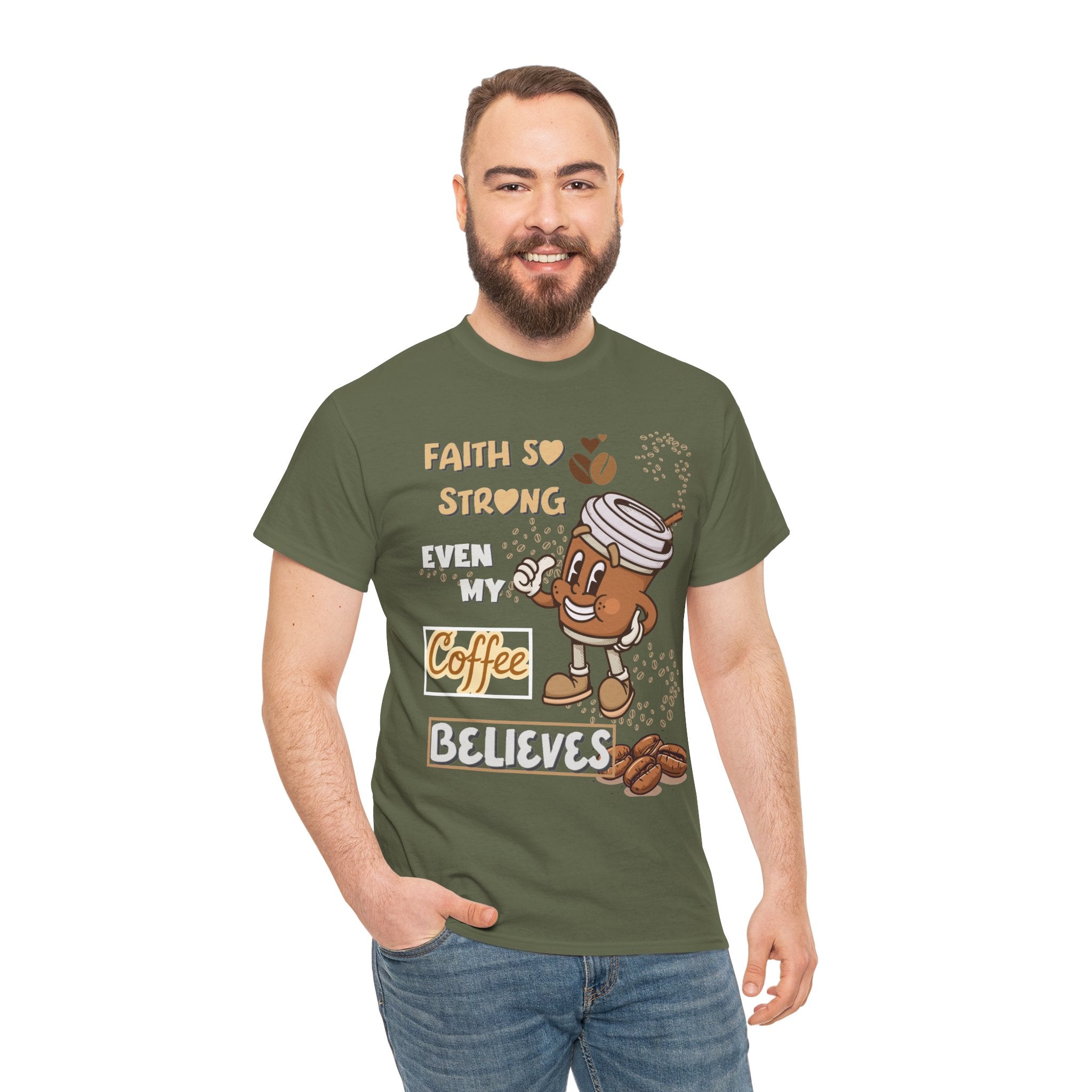 Coffee Believer T‑Shirt — Faith So Strong Even My Coffee Believes