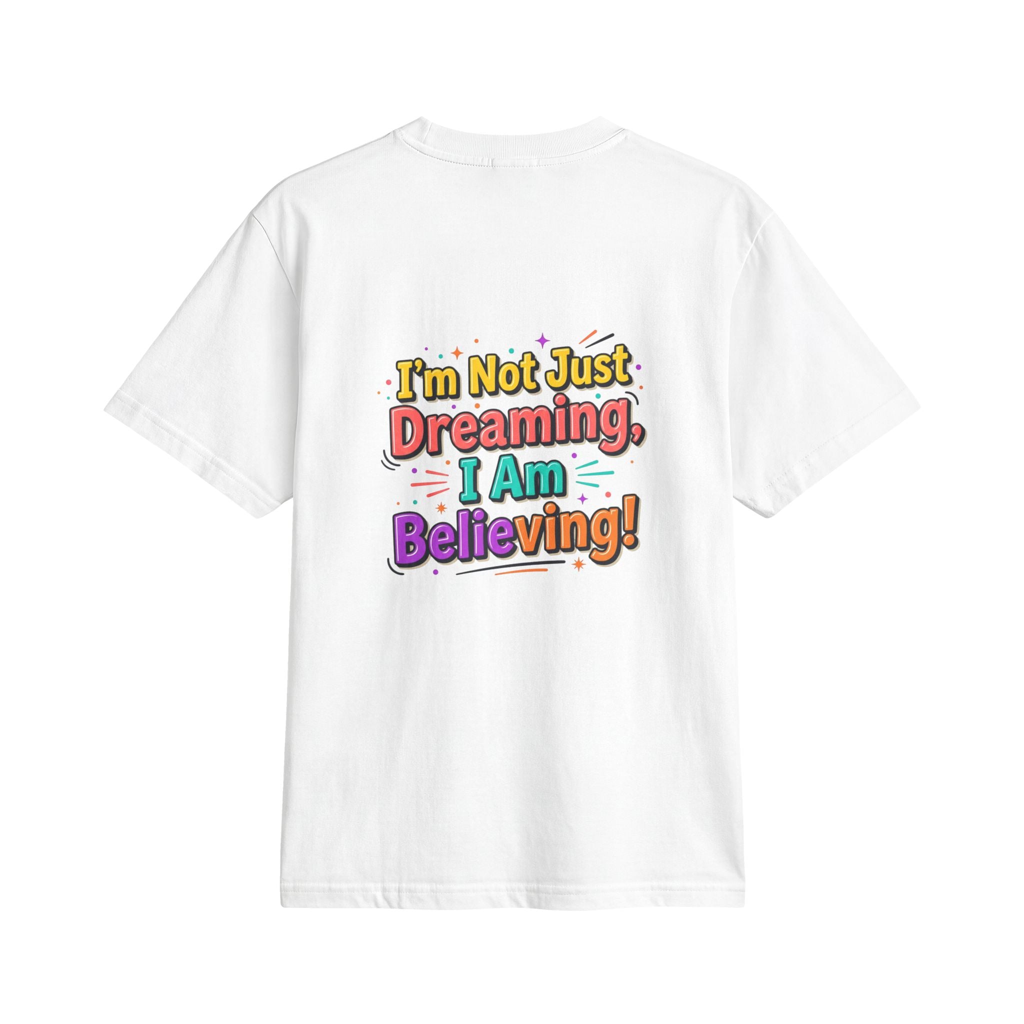 Christian Retro Graphic T-Shirt — "I'm Not Just Dreaming, I Am Believing!"