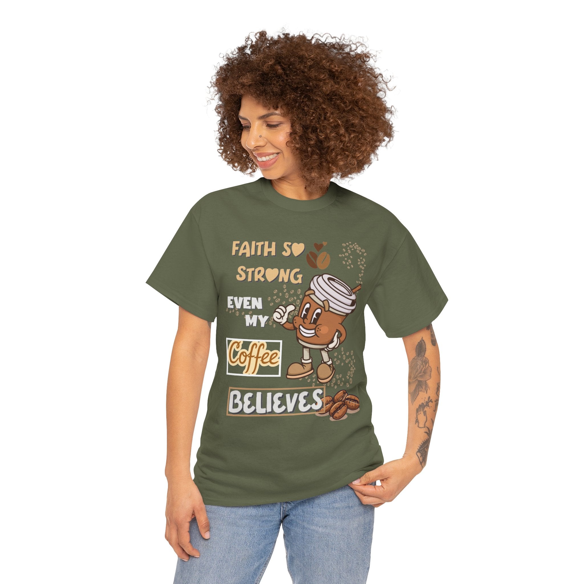 Coffee Believer T‑Shirt — Faith So Strong Even My Coffee Believes